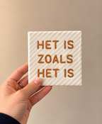 Tegeltje het is zoals het Is | Een herinnering om los te laten