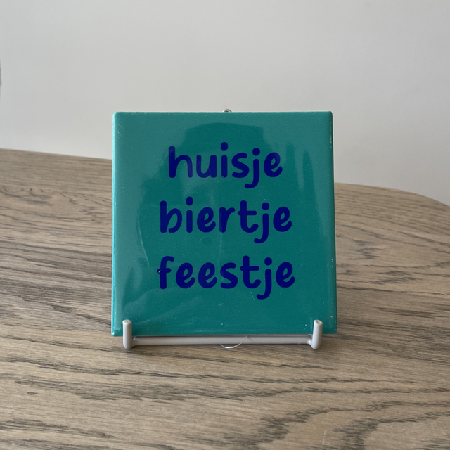Tegeltje Huisje Biertje Feestje | Voor de Gezelligste Momenten