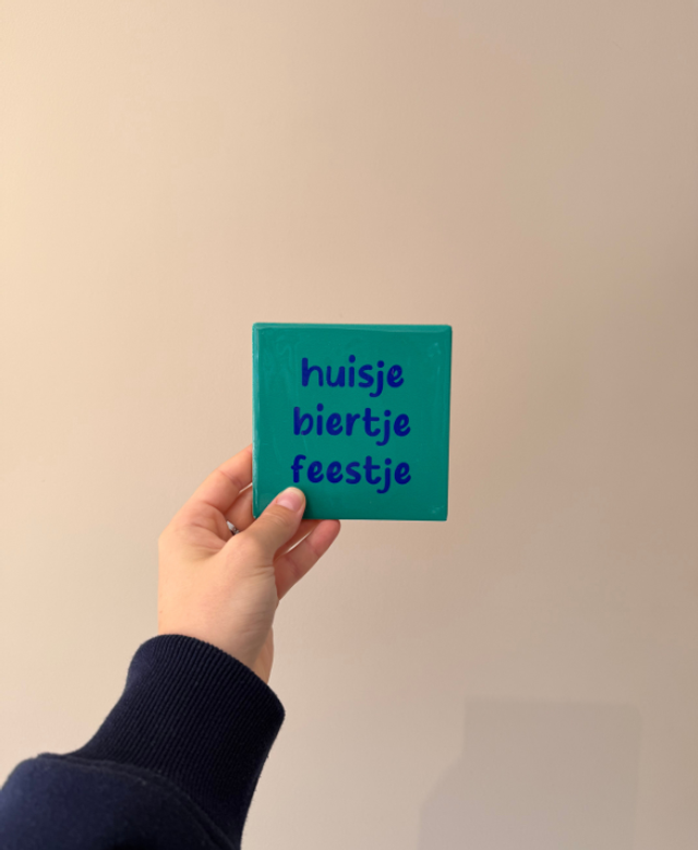 Tegeltje Huisje Biertje Feestje | Voor de Gezelligste Momenten