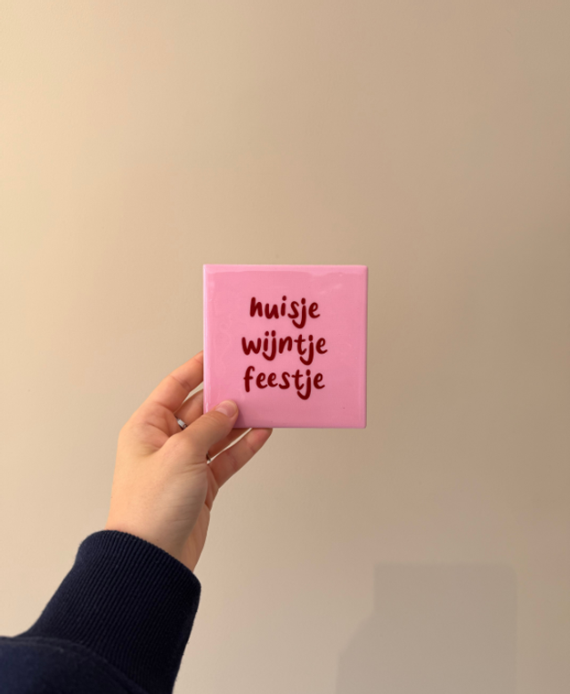 Tegeltje Huisje Wijntje Feestje | Voor de Gezelligste Borrelmomenten